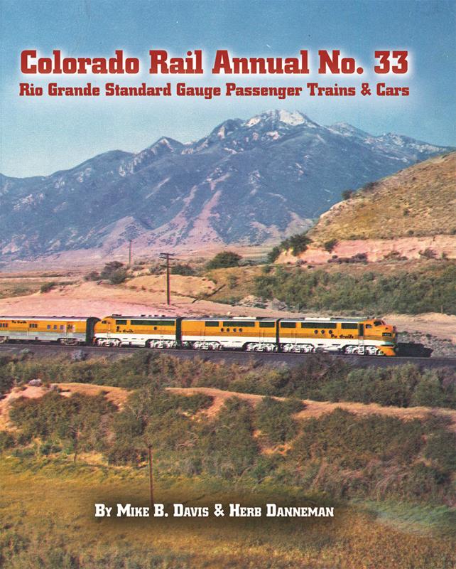 CRA No. 33 Rio Grande Standard Gauge Passenger Trains & Cars